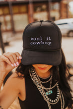 Load image into Gallery viewer, Cool It Cowboy Trucker Hat
