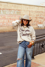 Load image into Gallery viewer, The See You Cowboy Sweater