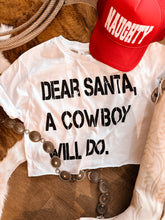 Load image into Gallery viewer, Santa A Cowboy Will Do Crop Tee
