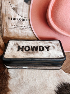 The Howdy Case
